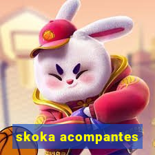 skoka acompantes